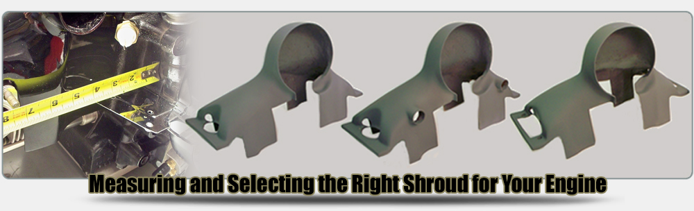 Selecting the Right Shroud